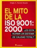 Portada de El mito de la Iso 9001: 2000