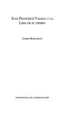 Portada de Juan Francisco Valega y la Lima de su tiempo