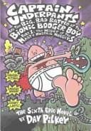 Portada de Captain Underpants and the Big, Bad Battle of the Bionic Booger Boy