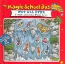 Portada de The Magic School Bus: Wet All over