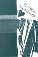 Portada de El Camino Hacia El Amor