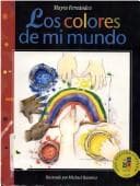 Portada de Los Colores de Mi Mundo (Viva Nuestra Cultura Collection)
