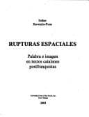 Portada de Rupturas espaciales. Palabra e imagen en textos catalanes postfranquistas.