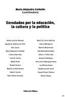 Portada de Enredados Por La Educacion, La Cultura y La Politica: