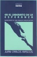 Portada de En El Laberinto De LA Esperanza : Memorias De Una Familia Seropositiva / In the Labyrinth of Hope