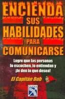 Portada de Encienda sus habilidades para comunicarse/Fire up your communications skills