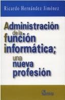 Portada de La Administracion De La Funcion Informatica