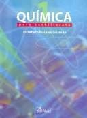 Portada de Quimica 1 para bachillerato/ Chemistry 1 for High School (Quimica)