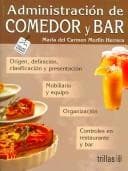 Portada de Administracion de comedor y bar/ Administration of Dining Room and Bar (Turismo/ Tourism)