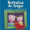 Portada de Retratos De Trapo / Cloth Pictures