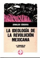 Portada de La ideologia de la Revolucion Mexicana . La formacion del nuevo regimen (Problemas De Mexico)