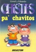 Portada de Chistes Para Chavitos/ Jokes for little ones (Humorismo / Humorism)