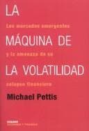 Portada de La Maquina De La Volatilidad (Economia Y Finanzas)