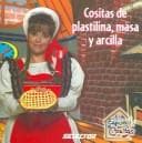 Portada de Cositas de plastilina, masa y arcilla (El Espacio De Cositas)