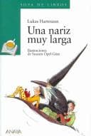 Portada de Una Nariz Muy Larga/ a Very Long Nose (Sopa De Libros / Soup of Books)