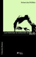 Portada de Las historias de seduccion de Rob
