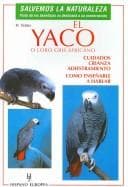 Portada de El Yaco O Loro Gris Africano/ Training African Grey Parrots
