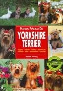 Portada de Manual Practico Del Yorkshire Terrier/ Guide to Owning a Yorkshire Terrier (Animales De Compania / Companion Animals)