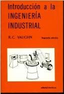 Portada de Introduccion a la Ingenieria Industrial - 2b* Ed.