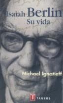 Portada de Isaiah Berlin - Su Vida