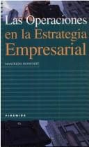 Portada de Las Operaciones En La Estrategia Empresarial (Empresa Y Gestion)
