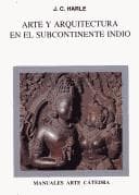 Portada de Arte y Arquitectura En El Subcontinente Indu