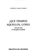 Portada de ¡Qué tiempos aquellos, coño!