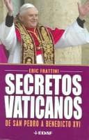 Portada de Secretos Vaticanos De San Pedro a Benedicto XVI / Vatican Secrets From Saint Peter to Benedict XVI (Cronicas De La Historia / History Chronicles)