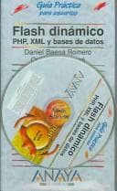 Portada de Flash Dinamico, Php, Xml Y Bases De Datos / Flash Dynamic, PHP XML and Data Bases