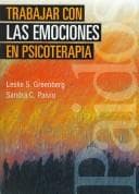 Portada de Trabajar con las emociones en psicoterapia/ Working With Emotions In Psychotherapy (Psicologia, Psiquiatria, Psicoterapia/ Psychology, Psychiatry, Psychotherapy)