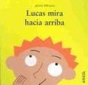 Portada de Lucas Mira Hacia Arriba