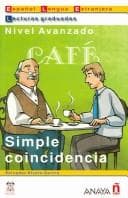 Portada de Simple Coincidencia / Simple Coincidence (Lecturas Graduadas/ Graded Readings)