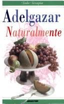 Portada de Adelgazar Naturalmente