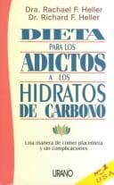 Portada de Dieta Para Los Adictos a Los Hidratos De Carbono
