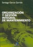 Portada de Organizacion Y Gestion Integral De Mantenimiento/ Organization and Integral Management of Maintenance
