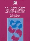 Portada de La traduccion en los medios audiovisuales/ The translation in audiovisual media (Biblioteca Universal Empuries)