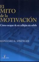 Portada de El Mito de La Motivacion