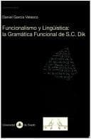 Portada de Funcionalismo Y Linguistica La Gramatica Funcional De Sc Dik