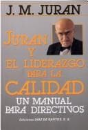 Portada de Juran y El Liderazgo Para La Calidad