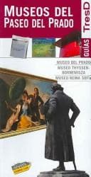 Portada de Museos Del Paseo Del Prado/ Paseo Del Prado Museums (Guias Tres D)