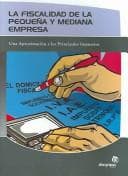 Portada de La Fiscalidad De La Pequeña Y Mediana Empresa / Auditing of Small and Medium Businesses