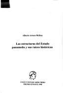 Portada de Las estructuras del estado panameño y sus raíces históricas