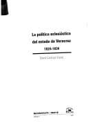 Portada de La política eclesiástica del estado de Veracruz, 1824-1834