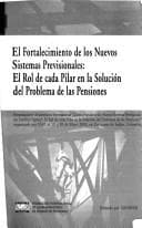 Portada de El fortalecimiento de los nuevos sistemas previsionales