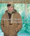 Portada de The crochet dude's designs for guys