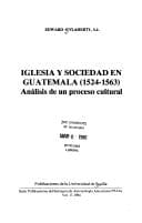 Portada de Iglesia y sociedad en Guatemala, 1524-1563