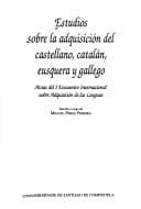Portada de Estudios sobre la adquisición del castellano, catalán, eusquera y gallego