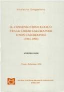 Portada de Il consenso cristologico tra le chiese calcedonesi e non calcedonesi (1964-1996)