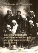 Portada de Las redes intelectuales centroamericanos