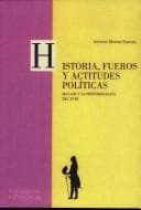 Portada de Historia, fueros y actitudes políticas